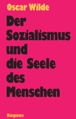 Der Sozialismus und die Seele des Menschen.