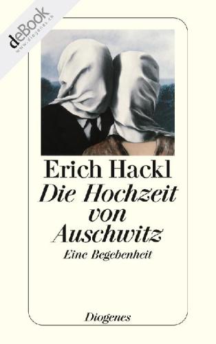 Die Hochzeit von Auschwitz Eine Begebenheit