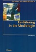 Einführung In Die Mediologie