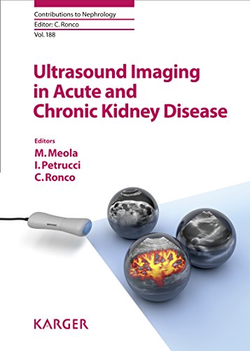 Ultrasound Imaging in Acute and Chronic Kidney Disease (Contributions to Nephrology, Vol. 188)