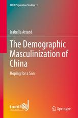 The Demographic Masculinization of China Hoping for a Son