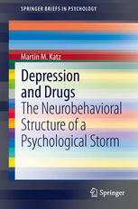 Depression and Drugs The Neurobehavioral Structure of a Psychological Storm