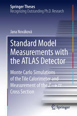 <div class=vernacular lang="en">Standard Model Measurements with the ATLAS Detector Monte Carlo Simulations of the Tile Calorimeter and Measurement of the Z → τ τ Cross Section /</div>