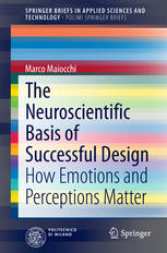 The Neuroscientific Basis of Successful Design : How Emotions and Perceptions Matter