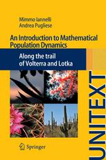 An Introduction to Mathematical Population Dynamics : Along the Trail of Volterra and Lotka.