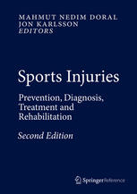 Sports injuries : prevention, diagnosis, treatment and rehabilitation