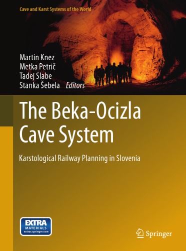 The Beka-Ocizla Cave System Karstological Railway Planning in Slovenia