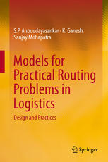 Models for Practical Routing Problems in Logistics : Design and Practices