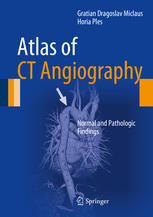 Atlas of CT Angiography Normal and Pathologic Findings