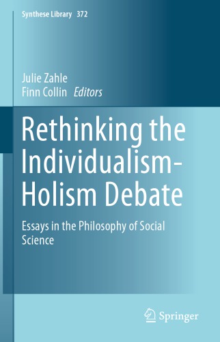 Rethinking the individualism-holism debate : essays in the philosophy of social science