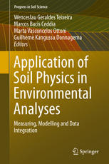 Application of Soil Physics in Environmental Analyses Measuring, Modelling and Data Integration