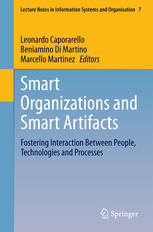 Smart organizations and smart artifacts : fostering interaction between people, technologies and processes
