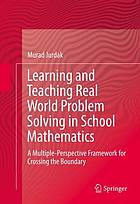 Learning and Teaching Real World Problem Solving in School Mathematics