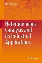 Heterogeneous Catalysis and Its Industrial Applications