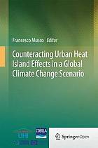 Counteracting Urban Heat Island Effects in a Global Climate Change Scenario