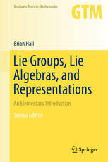 Lie Groups, Lie Algebras, and Representations : an Elementary Introduction