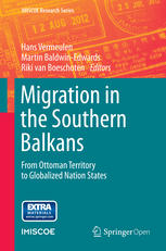 Migration in the Southern Balkans [recurso electrónico] : From Ottoman Territory to Globalized Nation States