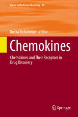 Chemokines : Chemokines and Their Receptors in Drug Discovery.