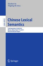 Chinese Lexical Semantics 15th Workshop, CLSW 2014, Macao, China, June 9--12, 2014, Revised Selected Papers