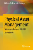 Physical asset management with an introduction to ISO55000