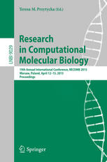 Research in Computational Molecular Biology : 19th Annual International Conference, RECOMB 2015, Warsaw, Poland, April 12-15, 2015, Proceedings