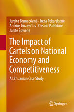 The Impact of Cartels on National Economy and Competitiveness : A Lithuanian Case Study
