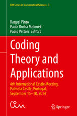 Coding theory and applications : 4th International Castle Meeting, Palmela Castle, Portugal, September 15-18, 2014