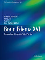 Brain Edema XVI Translate Basic Science into Clinical Practice