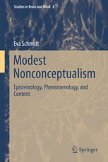 Modest Nonconceptualism [recurso electrónico] : Epistemology, Phenomenology, and Content.