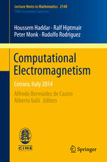 Computational electromagnetism : Cetraro, Italy 2014