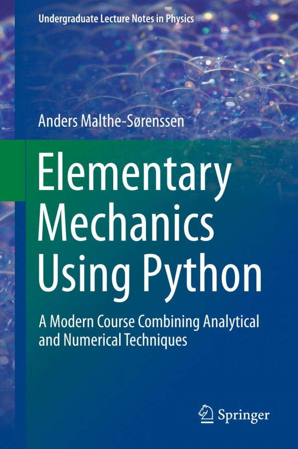 Elementary Mechanics Using Python : a Modern Course Combining Analytical and Numerical Techniques