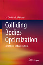 Colliding Bodies Optimization : Extensions and Applications