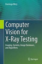 Computer Vision for X-Ray Testing