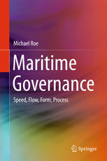 Maritime Governance : Speed, Flow, Form Process