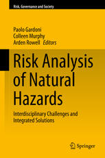 Risk analysis of natural hazards : interdisciplinary challenges and integrated solutions