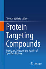 Protein Targeting Compounds : Prediction, Selection and Activity of Specific Inhibitors