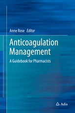 Anticoagulation management : a guidebook for pharmacists