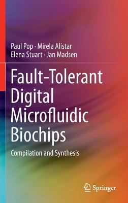 Fault-Tolerant Digital Microfluidic Biochips