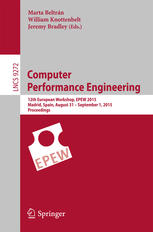 Computer performance engineering : 12th european workshop, epew 2015, madrid, spain, august 31 - september 1, 2015, proceedings