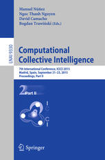Computational collective intelligence : 7th international conference, ICCCI 2015, Madrid, Spain, September 21-23, 2015 : proceedings