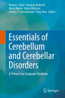 Essentials of Cerebellum and Cerebellar Disorders A Primer For Graduate Students
