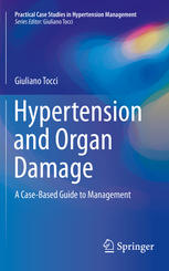 Hypertension and Organ Damage A Case-Based Guide to Management