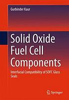 Solid Oxide Fuel Cell Components