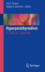 Hyperparathyroidism A Clinical Casebook