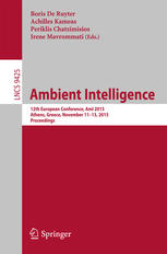 Ambient intelligence : 12th European Conference, AmI 2015, Athens, Greece, November 11-13, 2015 : proceedings