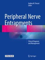 Peripheral Nerve Entrapments Clinical Diagnosis and Management