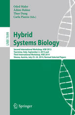 Hybrid Systems Biology : Second International Workshop, HSB 2013, Taormina, Italy, September 2, 2013 and Third International Workshop, HSB 2014, Vienna, Austria, July 23-24, 2014, Revised Selected Papers