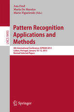 Pattern Recognition : 4th International Conference, ICPRAM 2015, Lisbon, Portugal, January 10-12, 2015, Revised Selected Papers.