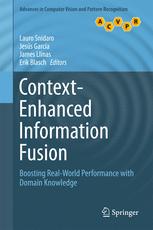 Context-enhanced information fusion : boosting real world performance with.