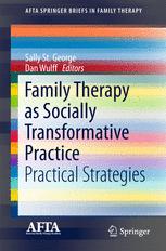 Family Therapy as Socially Transformative Practice Practical Strategies